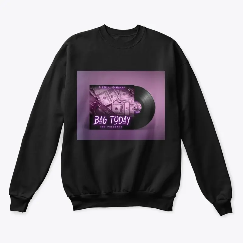 "Bag Today" Crewneck Sweatshirt